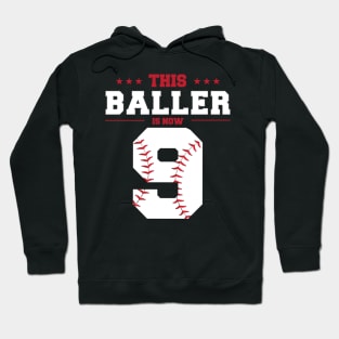 This Baller Is Now 9 Birthday Baseball Theme Bday Party Hoodie